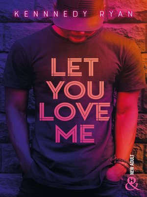 cover image of Let you love me